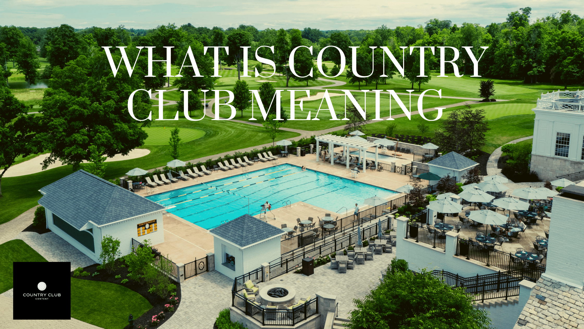 what-is-the-country-club-meaning-country-club-content