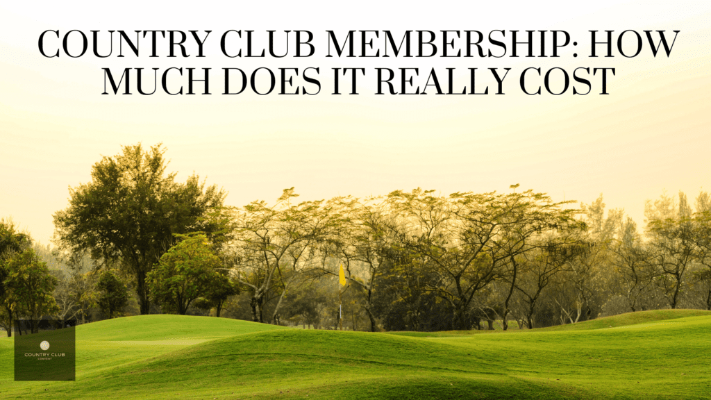 Country Club Membership How Much Does It REALLY Cost Country Club